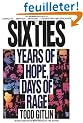 The Sixties: Years of Hope Days of Rage