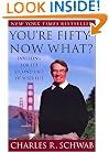 You're Fifty--Now What? Investing for the Second Half of Your Life