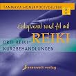 Entspannt und fit mit Reiki. CD: Drei Reiki-Kurzbehandlungen