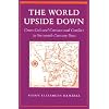 The World Upside Down: Cross-Cultural Contact and Conflict in Sixteenth-Century Peru