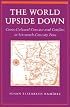 The World Upside Down: Cross-Cultural Contact and Conflict in Sixteenth-Century Peru