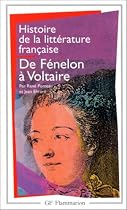 HISTOIRE DE LA LITTERATURE FRAN&Ccedil;AISE T05 : DE F&Eacute;N&Eacute;LON &Agrave; VOLTAIRE