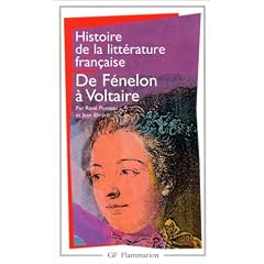 Histoire de la litterature fran�aise - de fenelon a voltaire