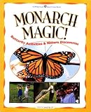 Monarch Magic!: Butterfly Activities & Nature Discoveries (Williamson Kids Good Times!(Tm).)