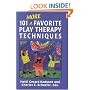 101 More Favorite Play Therapy Techniques (Child Therapy Series)