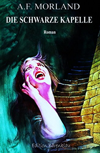 Die schwarze Kapelle: Horror-Roman (German Edition)