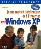 Je me mets à l ordinateur et à l Internet avec Windows XP
