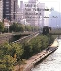 Michael Van Valkenburgh/Allegheny Riverfront Park: Source Books in Landscape Architecture