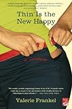 Thin Is the New Happy