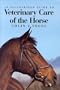 Illustrated Guide to Veterinary Care of Horses