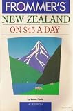 Frommer’s New Zealand on $45 a Day