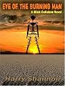 Five Star First Edition Mystery - Eye of the Burning Man: A Mick Callahan Novel
