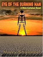 Five Star First Edition Mystery - Eye of the Burning Man: A Mick Callahan Novel (Five Star First Edition Mystery)