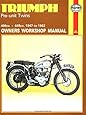 Triumph Pre-Unit Twins Owners Workshop Manual, No. 251: '47-'62 (Haynes Repair Manuals)