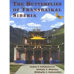 Butterflies of Transbaikal Siberia (The Butterflies of Palaearctic Asia III)