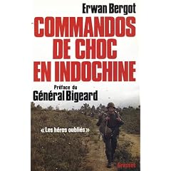 Commandos de choc en Indochine. (Les h�ros oubli�s)