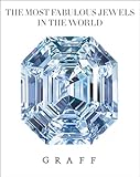 Graff : the most fabulous jewels in the world