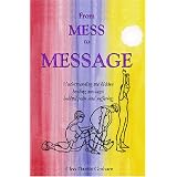 From Mess to Message