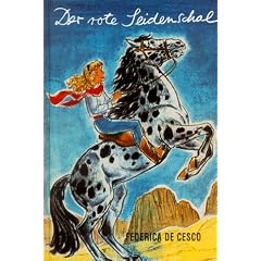 Der rote Seidenschal. ( Ab 12 J.). Eine Indianergeschichte f�r meine Schulkameraden