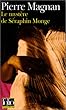 Serie Noir: Le Mystere De Seraphin Monge
