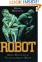 Robot: Mere Machine to Transcendent Mind