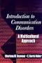 Introduction to Communication Disorders: A Multicultural Approach