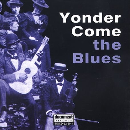 CD-Charts  Search : Yonder Come the Blues: the Evolution of a Genre