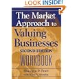 The Market Approach to Valuing Businesses Workbook by  Shannon P. Pratt and Alina V. Niculita