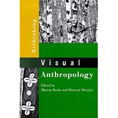 Rethinking Visual Anthropology
