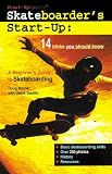 Skateboarders Start-Up: A Beginners Guide to Skateboarding (Start-Up Sports)