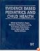 Evidence Based Pediatrics and Child Health (Evidence Based)