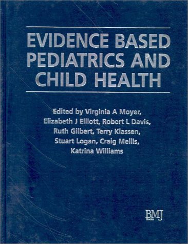 evidence based pediatrics and child health evidence based medicine