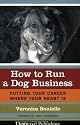 How to Run a Dog Business: Putting Your Career Where Your Heart Is