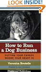 How to Run A Dog Business - Putting Y...