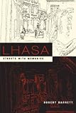 Lhasa: Streets with Memories (Asia Perspectives: History, Society & Culture)