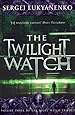 The Twilight Watch: (Night Watch 3): 3/3