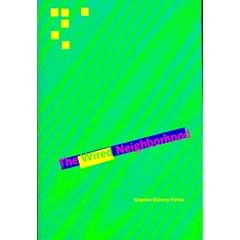 The Wired Neighborhood