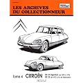 Les archives du collectionneur, n� 33 : Citro�n, tome n�4 Ds 21 Inj 1970 � 1972 : Ds 23 1973 � fin de fabrication
