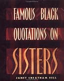 Famous Black Quotations on Sisters