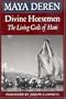 Divine Horsemen: The Living Gods of Haiti