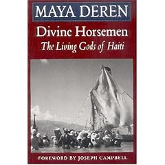 Divine Horsemen: Living Gods of Haiti
