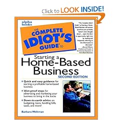 The Complete Idiot's Guide to Starting a Home-Based Business (2nd Edition)
