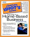 The Complete Idiot's Guide to Starting a Home-Based Business (2nd Edition)