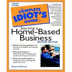 The Complete Idiot's Guide to Starting a Home-Based Business