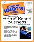 The Complete Idiot's Guide to Starting a Home-Based Business (2nd Edition)