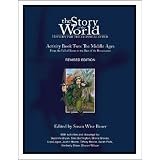 The Story of the World: History for the Classical Child, Activity Book 2: The Middle Ages: From the Fall of Rome to the Rise of the Renaissance ~ Susan Wise Bauer