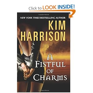 A Fistful of Charms (The Hollows, Book 4) by Kim Harrison