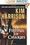 A Fistful of Charms (The Hollows, Book 4)