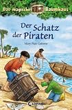 Das magische Baumhaus 04. Der Schatz der Piraten: Magic Edition - Mary Pope Osborne