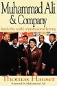 Muhammad Ali and Company: Inside the World of Professional Boxing